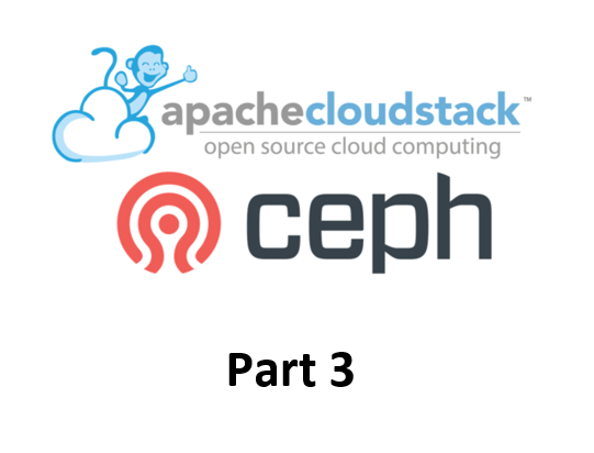 Apache CloudStack and Ceph part 3