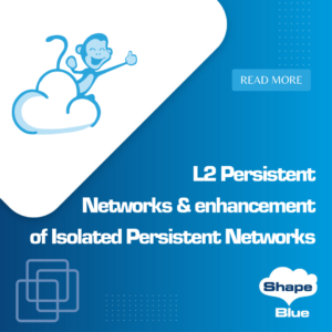 L2 Persistent Networks and enhancement of Isolated Persistent Networks - CloudStack - Cover