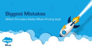 Biggest Mistakes Which Providers Make When Pricing IaaS