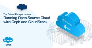 The C-level Perspective on Running Open-Source Cloud with Ceph and CloudStack