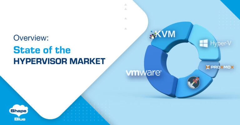 State of the Hypervisor Market - ShapeBlue