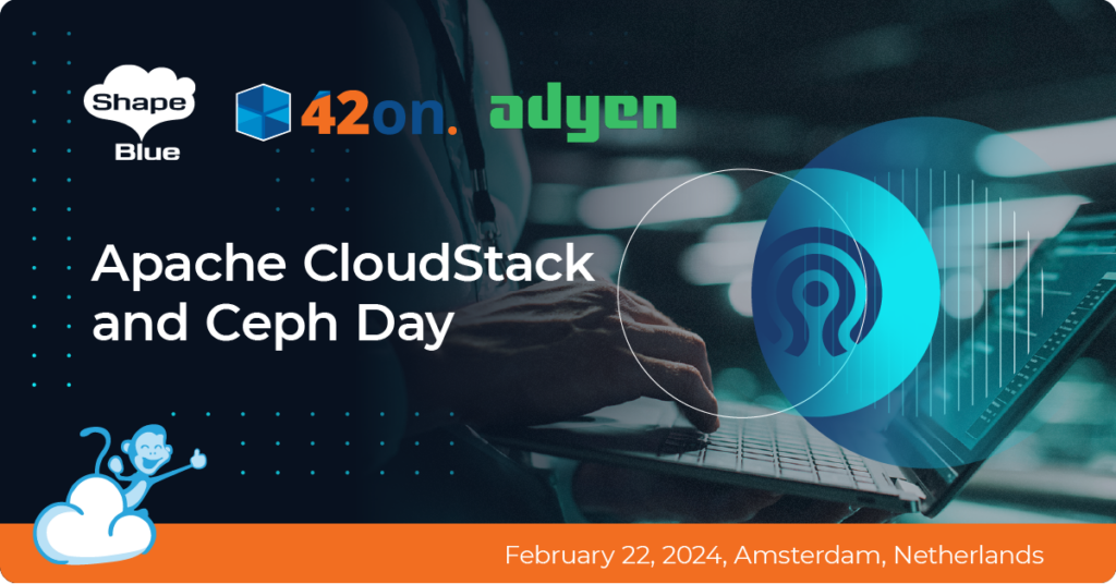 Apache CloudStack and Ceph Day Netherlands