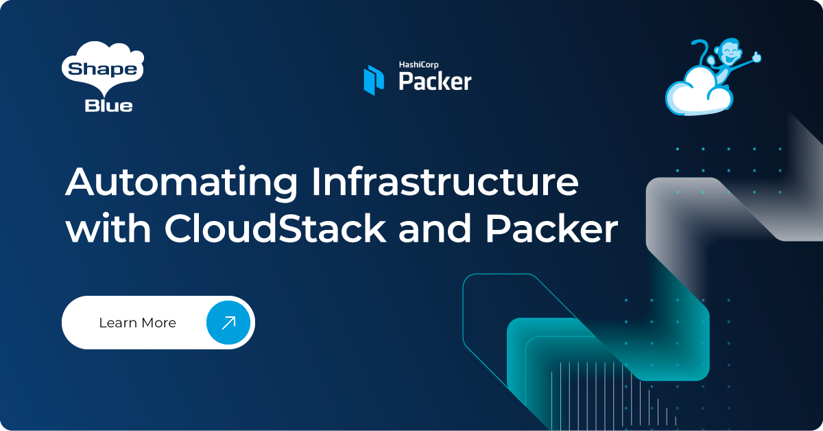 automating ifrastructure with CloudStack and Packer