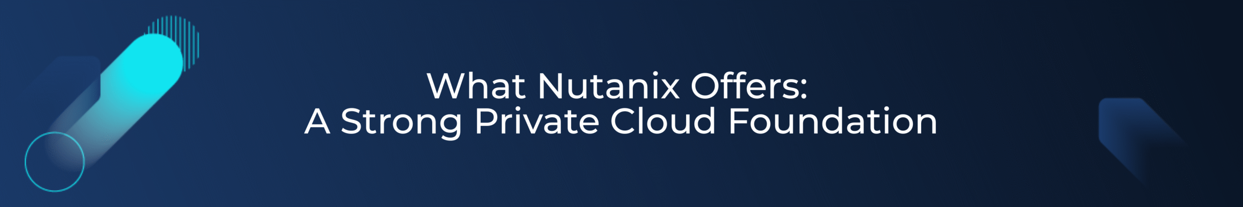 What Nutanix Offers