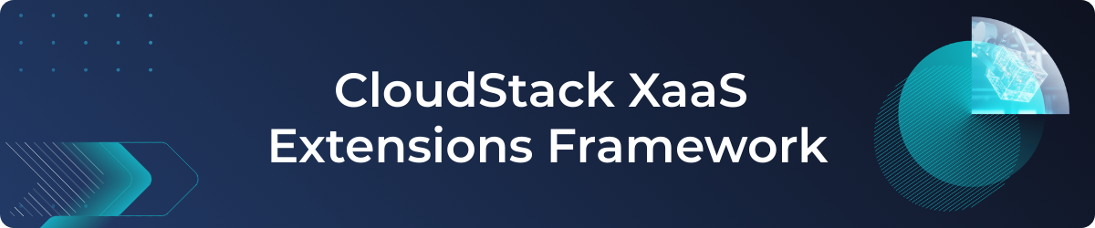 CloudStack XaaS Extensions Framework