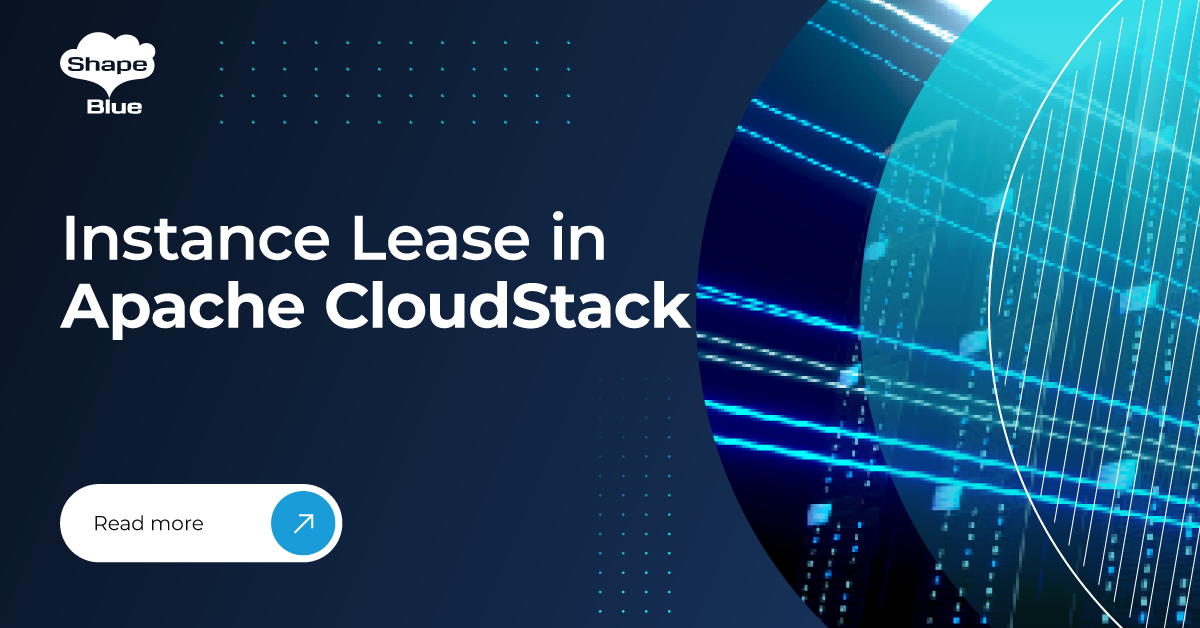 Instance Lease in Apache CloudStack | CloudStack Feature First Look ...